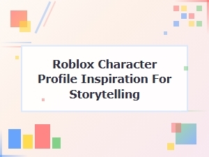 Storytelling Inspiration for Roblox Profiles